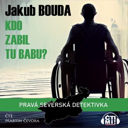 Audiokniha Kdo zabil tu babu? - Martin Čevora, Jakub Bouda