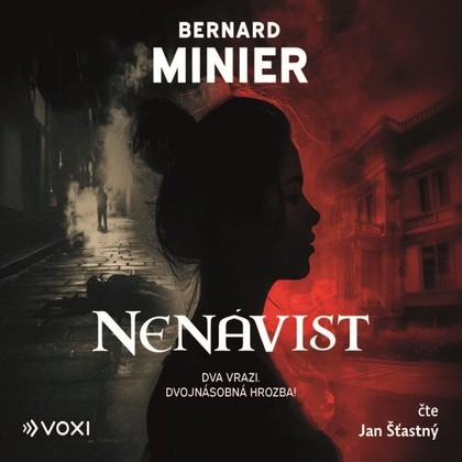 Audiokniha Nenávist - Jan Šťastný, Bernard Minier