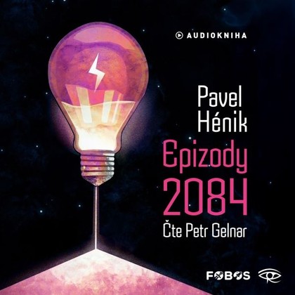 Audiokniha Epizody 2084 - Petr Gelnar, Pavel Hénik