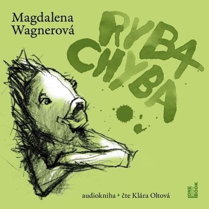 Audiokniha Ryba Chyba - Klára Oltová, Magdalena Wagnerová