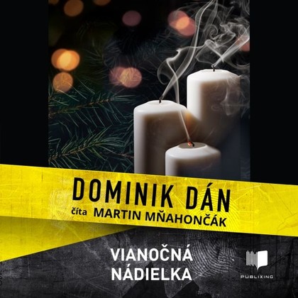 Audiokniha Vianočná nádielka - Martin Mňahončák, Dominik Dán