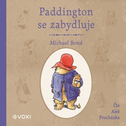 Audiokniha Paddington se zabydluje - Aleš Procházka, Michael Bond