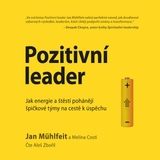 Audiokniha Pozitivní leader - Jan Mühlfeit, Melina Costi