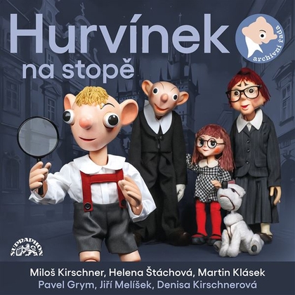 Audiokniha Hurvínek na stopě - Milan Dvořák, Pavel Grym, Miloš Kirschner