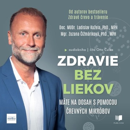 Audiokniha Zdravie bez liekov - Otto Culka, Ladislav Kužela, Zuzana Čižmáriková