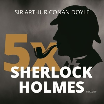 Audiokniha 5x Sherlock Holmes - Jiří Miroslav Valůšek, Arthur Conan Doyle