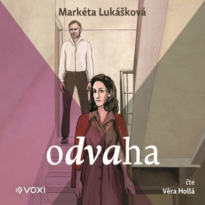 Audiokniha Odvaha - Věra Hollá, Markéta Lukášková