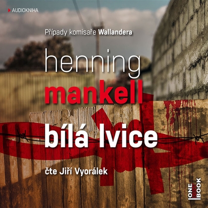 Audiokniha Bílá lvice - Jiří Vyorálek, Henning Mankell