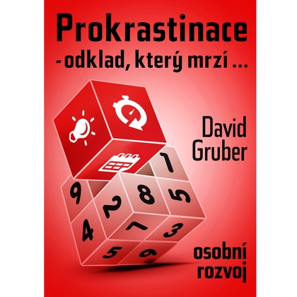 Audiokniha Prokrastinace - odklad, který mrzí… - David Gruber, David Gruber