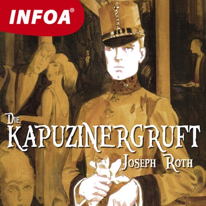 Audiokniha Die Kapuzinergruft - Rodilý mluvčí, Joseph Roth
