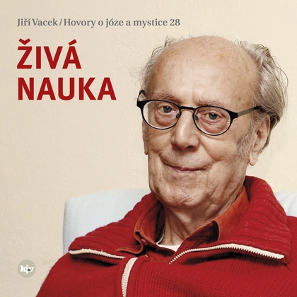 Audiokniha Hovory o józe a mystice č. 28 - Jiří Vacek, Jiří Vacek