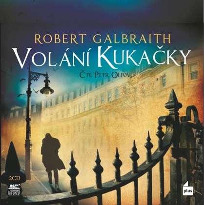 Audiokniha Volání Kukačky - Petr Oliva, Robert Galbraith