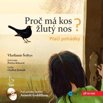 Audiokniha Proč má kos žlutý nos - Ptačí pohádky - Arnošt Goldflam, Vladimír Šoltys
