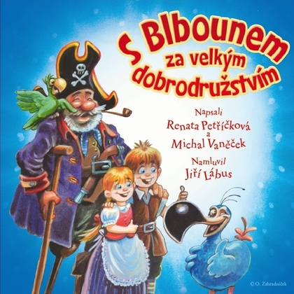 Audiokniha S Blbounem za velkým dobrodružstvím - Jiří Lábus, Renata Petříčková, Michal Vaněček, Jaroslav Pejčoch