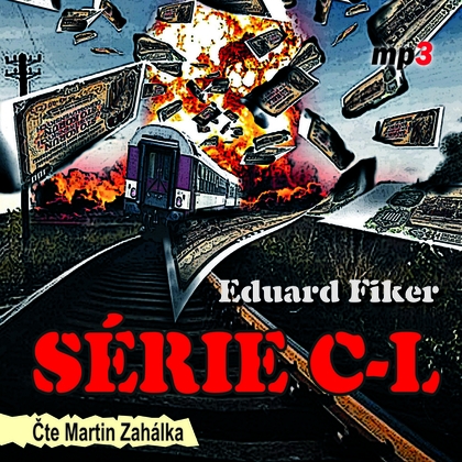 Audiokniha SÉRIE C-L - Martin Zahálka, Eduard Fiker