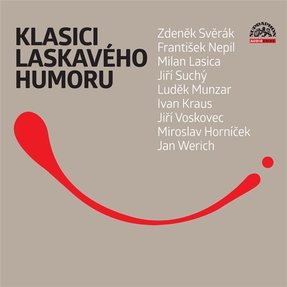 Audiokniha Klasici laskavého humoru - Zdeněk Svěrák, Zdeněk Svěrák