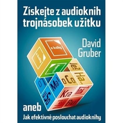 Audiokniha Získejte z audioknih trojnásobek užitku - David Gruber, David Gruber
