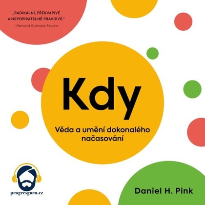 Audiokniha Kdy - Jiří Schwarz, Daniel H. Pink