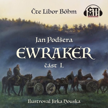 Audiokniha Ewraker I - Libor Böhm, Jan Podšera