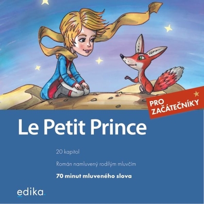 Audiokniha Le Petit Prince - Nicolas Damoiseau, Antoine De Saint Exupéry, Miroslava Ševčíková