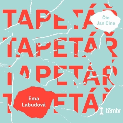 Audiokniha Tapetář - Jan Cina, Ema Labudová