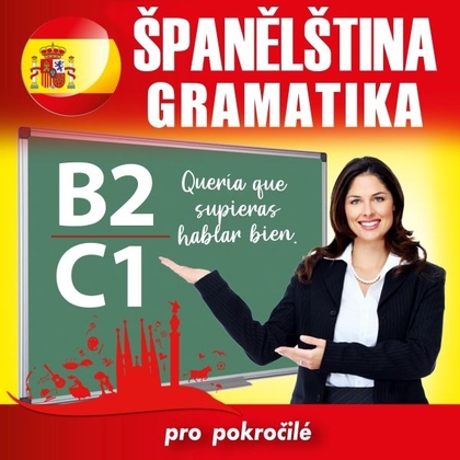 Audiokniha Španělská gramatika B2, C1 - kolektiv autorů, kolektiv autorů
