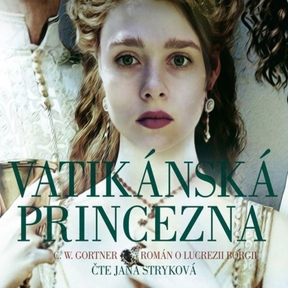 Audiokniha Vatikánská princezna - Jana Stryková, Christopher W. Gortner