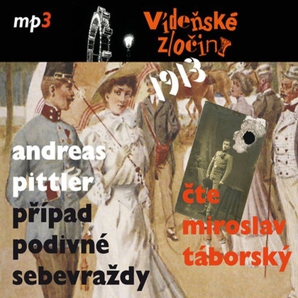 Audiokniha Vídeňské zločiny I. - Miroslav Táborský, Andreas Pittler