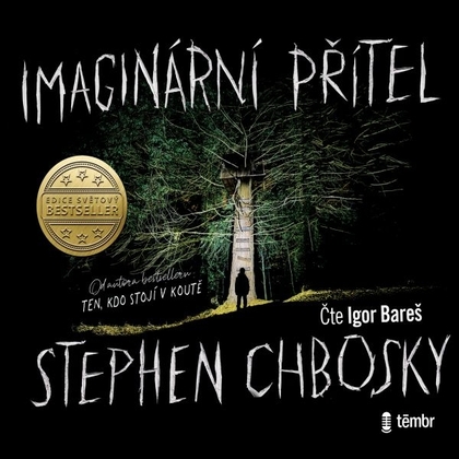 Audiokniha Imaginární přítel - Igor Bareš, Stephen Chbosky