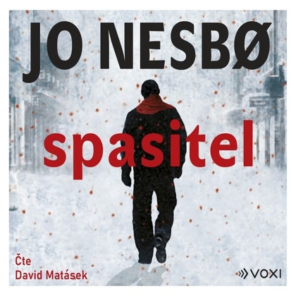 Audiokniha Spasitel - David Matásek, Jo Nesbo