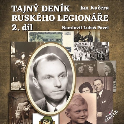 Audiokniha Tajný deník ruského legionáře 2 - Luboš Pavel, Jan Kučera