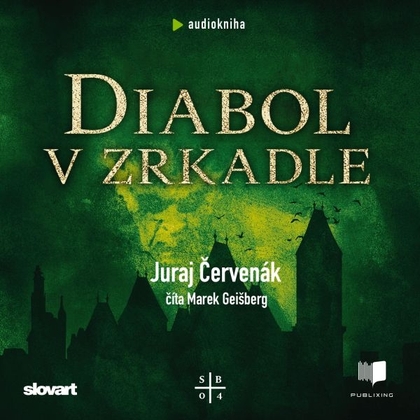 Audiokniha Diabol v zrkadle - Marek Geišberg, Juraj Červenák