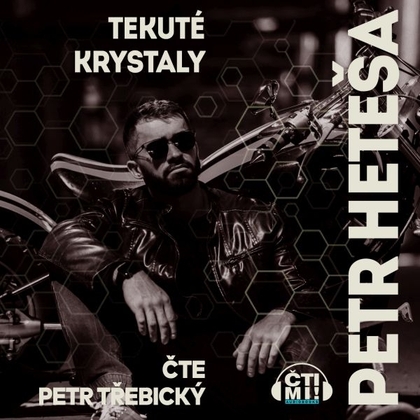 Audiokniha Tekuté krystaly - Petr Třebický, Petr Heteša