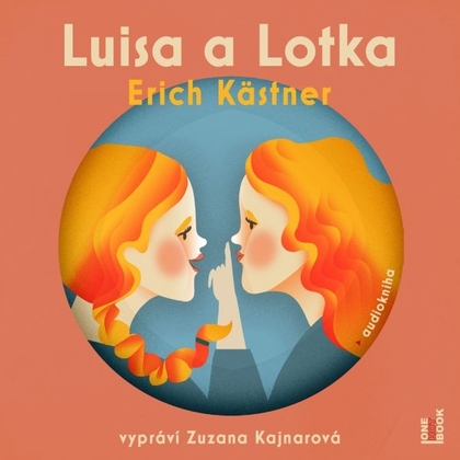 Audiokniha Luisa a Lotka - Zuzana Kajnarová, Erich Kästner