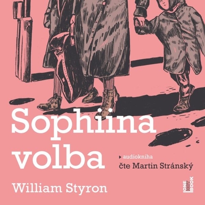 Audiokniha Sophiina volba - Martin Stránský, William Styron