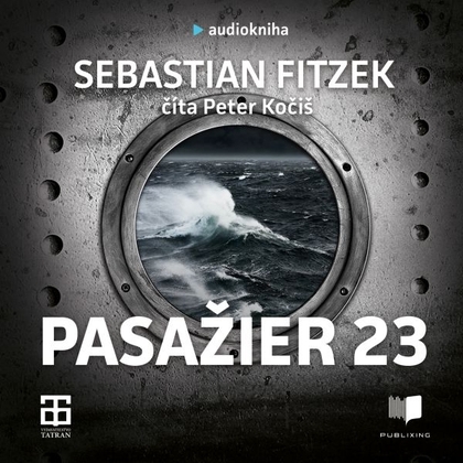 Audiokniha Pasažier 23 - Peter Kočiš, Sebastian Fitzek
