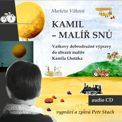 Audiokniha Kamil - malíř snů - Petr Stach, Markéta Vítková
