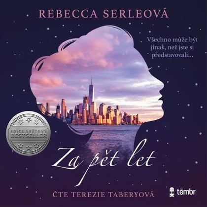 Audiokniha Za pět let - Terezie Taberyová, Rebecca Serleová