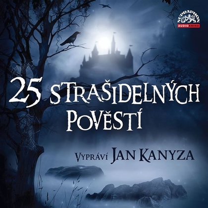 Audiokniha 25 strašidelných pověstí - Jan Kanyza, Adolf Wenig