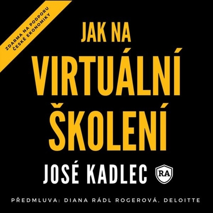 Audiokniha Jak na virtuální školení - José Kadlec, José Kadlec