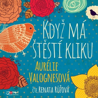 Audiokniha Když má štěstí kliku - Renata Růžová, Aurélie Valognesová