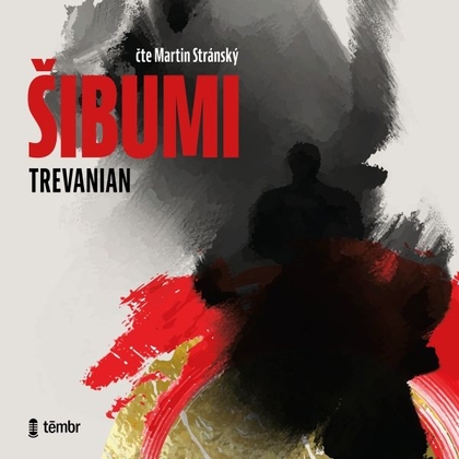 Audiokniha Šibumi - Martin Stránský, Trevanian