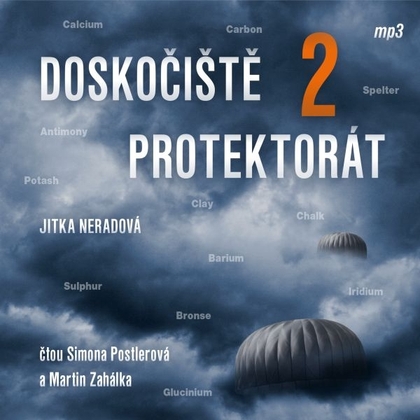 Audiokniha Doskočiště protektorát 2 - Simona Postlerová, Martin Zahálka, Jitka Neradová