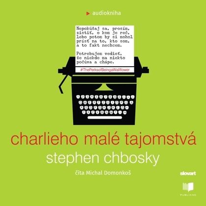 Audiokniha Charlieho malé tajomstvá - Michal Domonkoš, Stephen Chbosky
