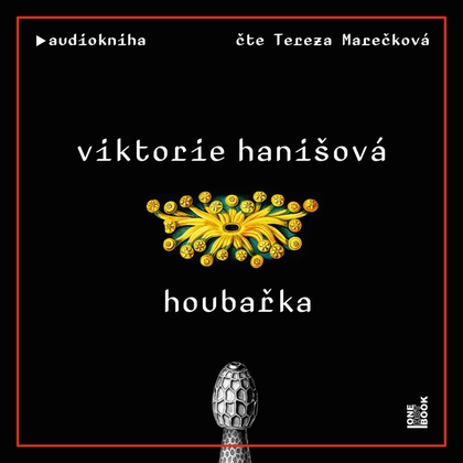 Audiokniha Houbařka - Tereza Marečková, Viktorie Hanišová