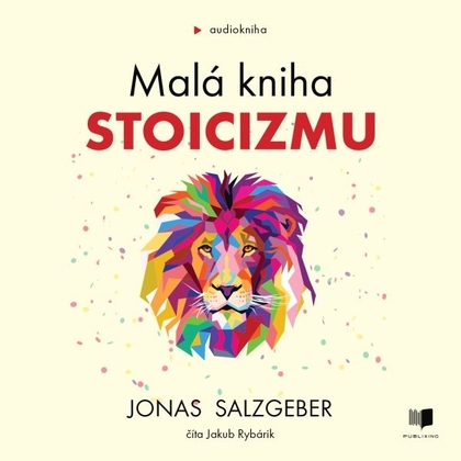 Audiokniha Malá kniha stoicizmu - Jakub Rybárik, Jonas Salzgeber