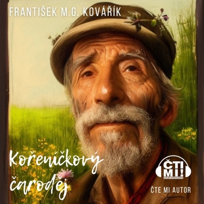 Audiokniha Kořeníčkový čaroděj - František M.G. Kovářík, František M.G. Kovářík