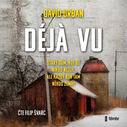 Audiokniha Déja vu - Filip Švarc, David Urban