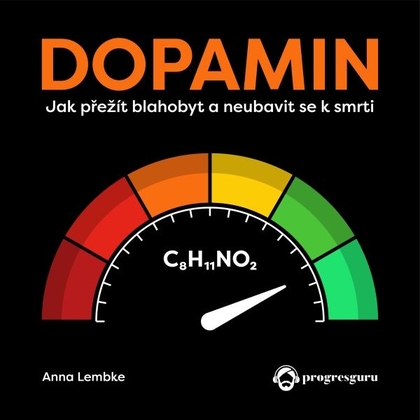 Audiokniha Dopamin - Karolína Půčková, Anna Lembke