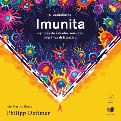 Audiokniha Imunita (CZ) - Martin Sláma, Philipp Dettmer